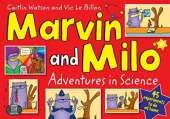 Marvin and Milo: Adventures in Science - 45 experiments to do at home!