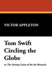 Tom Swift Circling the Globe