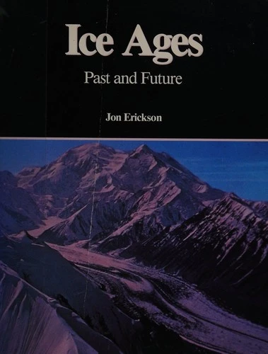 Ice Ages: Past and Future