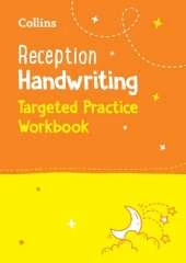 Reception Handwriting Targeted Practice Workbook: Ideal for Use at Home