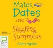 Mates, Dates and Sizzling Summers