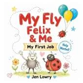 My Fly Felix & Me: My First Job