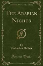 The Arabian Nights (Classic Reprint)