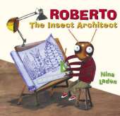 Roberto the Insect Architect