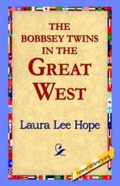 The Bobbsey Twins in the Great West