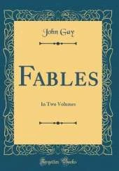 Fables: In Two Volumes (Classic Reprint)