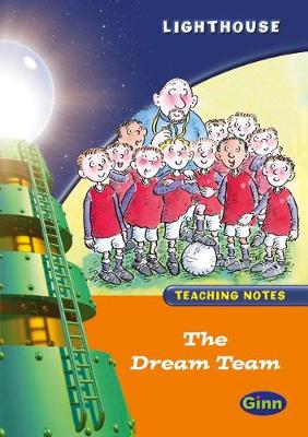Lighthouse Year 1 Orange Dream Team Teachers Notes