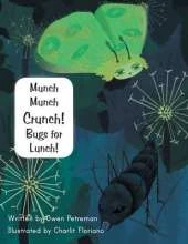 Munch Munch Crunch! Bugs for Lunch!