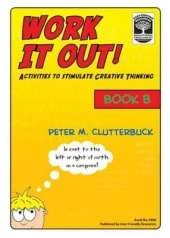 Work it Out!: Activities to Stimulate Creative Thinking