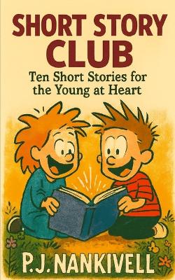Short Story Club: Ten Short Stories for the Young at Heart