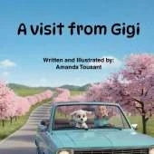 A Visit from Gigi: A Funny Farm Friends Adventure