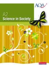 A2 Science in Society Student Book