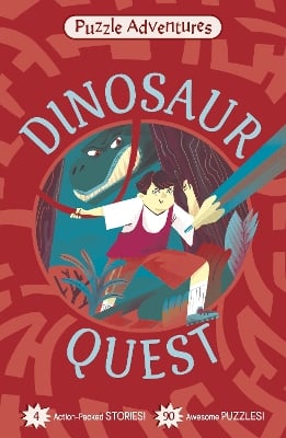 Dinosaur Quest: 4 Action-Packed Stories, 90 Awesome Puzzles!