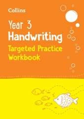 Year 3 Handwriting Targeted Practice Workbook: Ideal for Use at Home