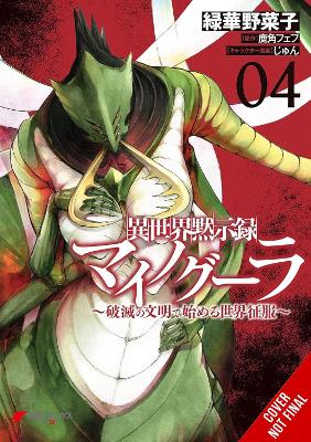Apocalypse Bringer Mynoghra, Vol. 4 (manga): World Conquest Begins with the Civilization of Ruin