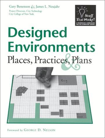 Designed Environments: Places, Practices and Plans