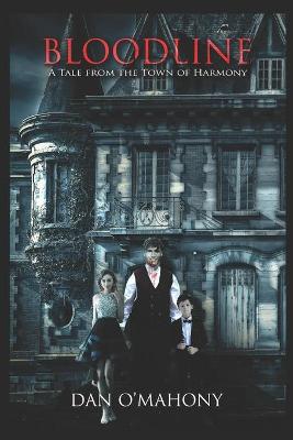 Bloodline: A Tale from the Town of Harmony