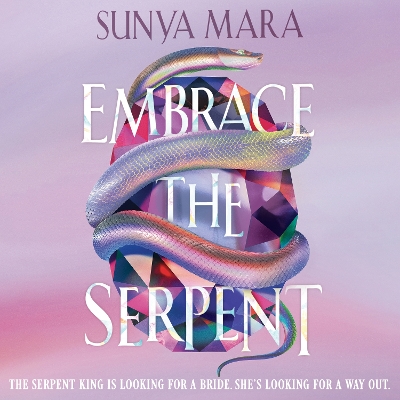 Embrace the Serpent: a sweeping romantic YA fantasy