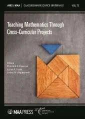 Teaching Mathematics Through Cross-Curricular Projects