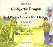 Gladys the Dragon Saves the Day