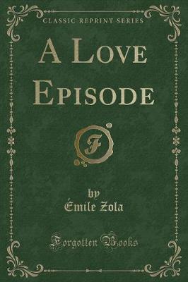 A Love Episode (Classic Reprint)