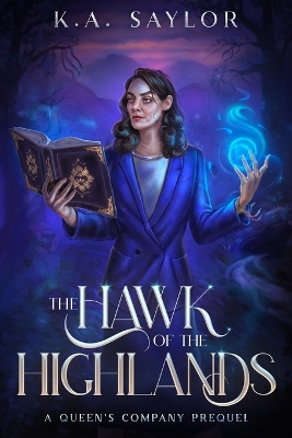 The Hawk of the Highlands: A Queen's Company Prequel