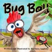 Bug Ball: A Chicken Adventure