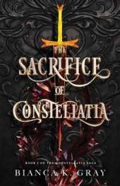 The Sacrifice of Constellatia: Book 1