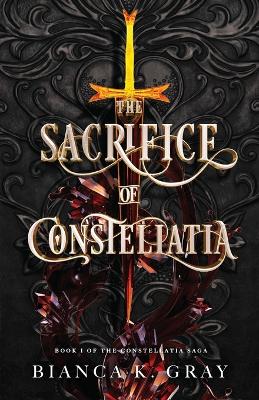 The Sacrifice of Constellatia: Book 1