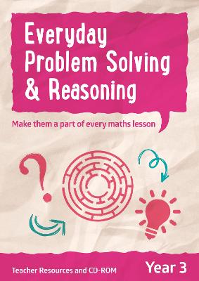 Year 3 Everyday Problem Solving and Reasoning: Teacher Resources with CD-ROM