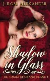 Shadow in Glass