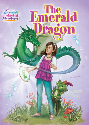 The Emerald Dragon: Creative Girls Enchanted Adventures #2