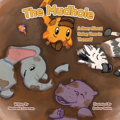 The Mudhole: A Story About Being True to Yourself
