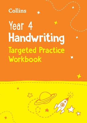 Year 4 Handwriting Targeted Practice Workbook: Ideal for Use at Home