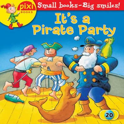 It's a Pirate Party: Pirates
