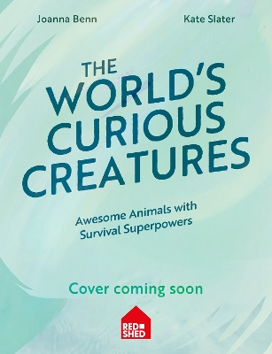 The World’s Curious Creatures