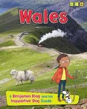 Wales: A Benjamin Blog and His Inquisitive Dog Guide