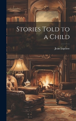 Stories Told to a Child