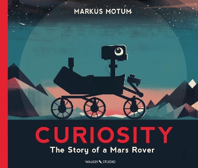 Curiosity: The Story of a Mars Rover