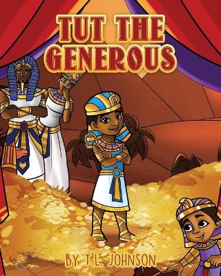 Tut The Generous
