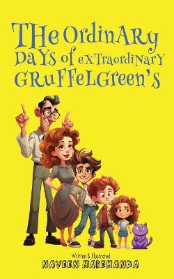 The Ordinary days of extraordinary Gruffelgreens