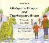 Gladys the Dragon and the Slippery Slope