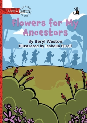 Flowers for My Ancestors - Our Yarning