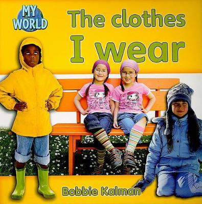 The clothes I wear: Clothes in My World