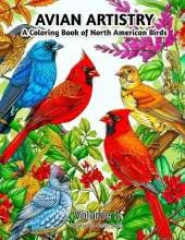 Avian Artistry: A Coloring Book of North American Birds: Volume 1
