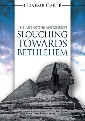 Slouching Towards Bethlehem: The Rise of the Antichrists