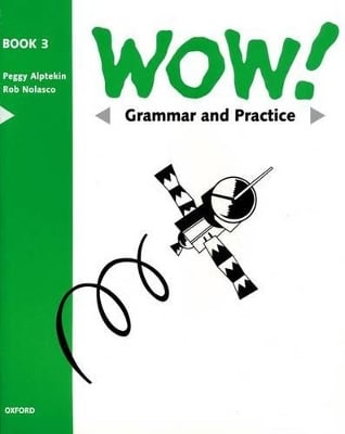 WOW!: Grammar and Practice Book Level 3
