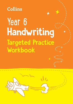 Year 6 Handwriting Targeted Practice Workbook: For the 2027 Tests
