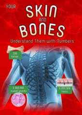 Your Skin and Bones: Understand them with Numbers