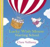 Lucky Wish Mouse: Starting School